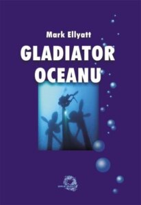 Gladiator Oceanu - Bitwy pod powierzchnią oceanu