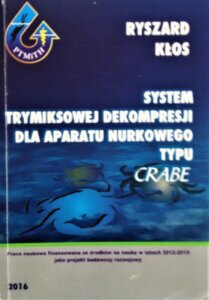 System trymiksowej dekompresji dla aparatu nurkowego typu crabe - Ryszard Kłos