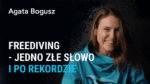 O zawodach we freedivingu - Agata Bogusz