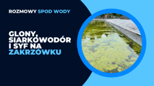 Syf, smród, glony i siarkowodór na Zakrzówku! - Artur Sobesto, Marcin Jastrzębski